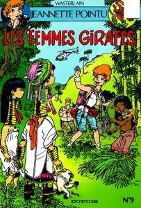 Jeannette Pointu 9 - Les femmes girafes