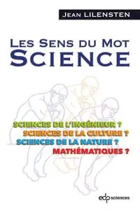 Les  sens du mot science - Jean Lilensten