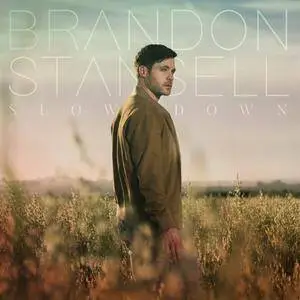 Brandon Stansell - Slow Down (2017)