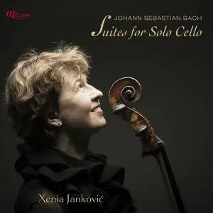 Xenia Janković - Bach: Complete Cello Suites (2017) [Official Digital Download]