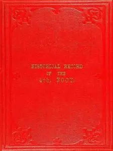 «Historical Record of the 4th, or the King's Own, Regiment of Foot from 1680 to 1839» by Richard Cannon