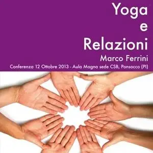 «Yoga e Relazioni» by Marco Ferrini