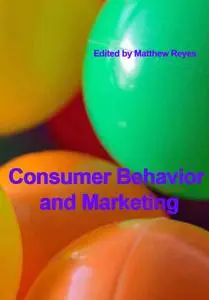 "Consumer Behavior and Marketing" ed. by Matthew Reyes