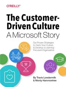 The Customer-Driven Culture, A Microsoft Story