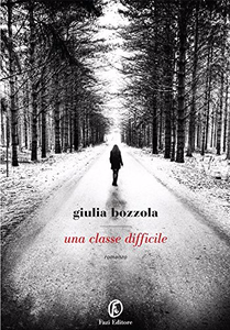 Una classe difficile - Giulia Bozzola (Repost)