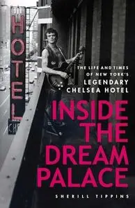 «Inside the Dream Palace» by Sherill Tippins