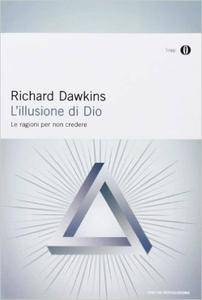 Richard Dawkins - L'illusione di Dio
