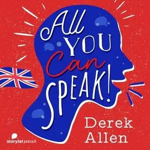 «Real (Cockney) English / Part 2 - All you can speak!» by Derek Allen