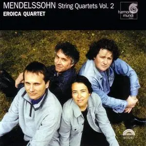 The Eroica Quartet - Felix Mendelssohn: String Quartets, Vol. 2 (2002)