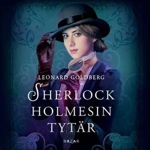 «Sherlock Holmesin tytär» by Leonard Goldberg