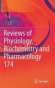 Reviews of Physiology, Biochemistry and Pharmacology Vol. 174 (Repost)