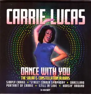 Carrie Lucas - Dance With You: The Solar & Constellation Albums [3CD] (2018)