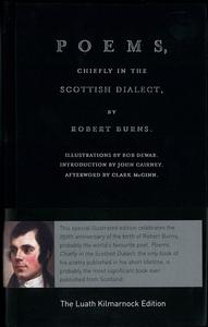 «Luath Kilmarnock Edition: Poems, Chiefly in the Scottish Dialect» by Robert Burns