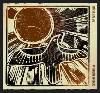 Catherine MacLellan - The Raven's Sun (2014)