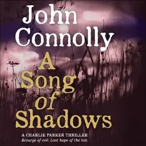 «A Song of Shadows» by John Connolly