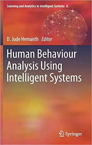 Human Behaviour Analysis Using Intelligent Systems