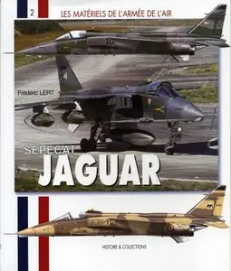 Sepecat Jaguar (Les Materiels de L'Armee de L'Air 2) (Repost)