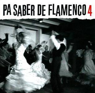Various Artists - Pa Saber de Flamenco, Volume 4 (2007) {Universal Music Spain 0 602498 494721}
