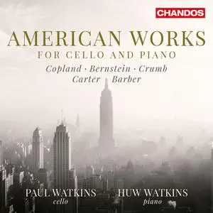 Paul Watkins & Huw Watkins - Paul & Huw Watkins Play American Works for Cello and Piano (2015/2022) [Digital Download 24/96]