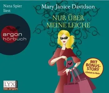Mary Janice Davidson - Betsy Taylor 5 - Nur über meine Leiche