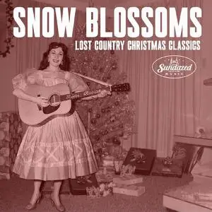 VA - Snow Blossoms: Lost Country Christmas Classics (2022)