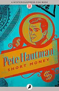 «Short Money» by Pete Hautman