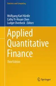 Applied Quantitative Finance, Third Edition