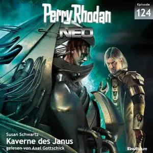 «Perry Rhodan Neo - Episode 124: Kaverne des Janus» by Susan Schwartz