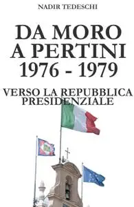 DA MORO A PERTINI 1976 1979