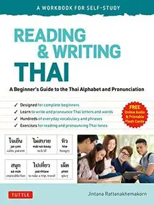 Reading & Writing Thai: A Workbook for Self-Study: A Beginner's Guide to the Thai Alphabet and Pronunciation