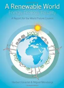 A Renewable World: Energy, Ecology, Equality