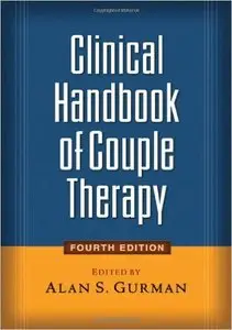 Clinical Handbook of Couple Therapy, Fourth Edition 4th Edition
