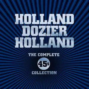 VA - Holland-Dozier-Holland: The Complete 45's Collection (2014)