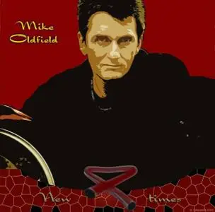 Mike Oldfield - NEW TIMES (2006)