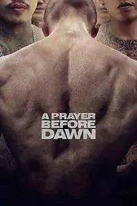 A Prayer Before Dawn (2017)