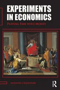 Experiments in Economics: Playing fair with money