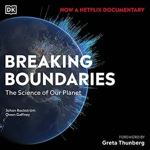 Breaking Boundaries: The Science Behind Our Planet [Audiobook]