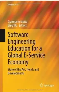 Software Engineering Education for a Global E-Service Economy: State of the Art, Trends and Developments [Repost]