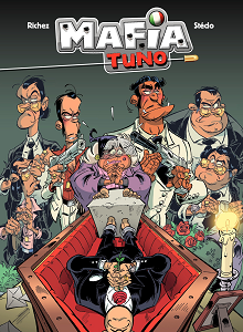 Mafia Tuno - Tome 1 - Repose en Pègre!