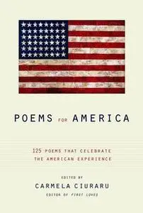 «Poems for America» by Carmela Ciuraru