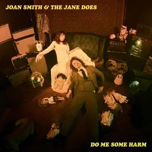 Joan Smith & the Jane Does - Do Me Some Harm (2023) [Official Digital Download]