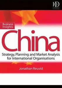 Business Insights: China: Practical Advice on Entry Strategy and Engagement (Repost)