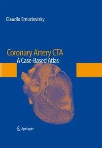 Coronary Artery CTA: A Case-Based Atlas