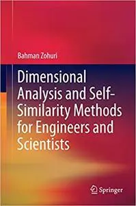 Dimensional Analysis and Self-Similarity Methods for Engineers and Scientists (Repost)