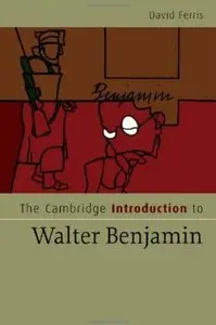 The Cаmbridge Introduction to Walter Benjamin (repost)