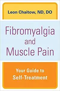 Fibromyalgia and Muscle Pain: Your Guide to SelfTreatment