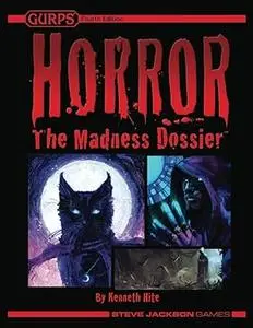 GURPS Horror: The Madness Dossier