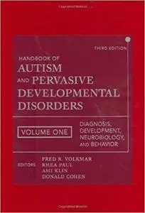 Handbook of Autism and Pervasive Developmental Disorders: Volume 1 (3rd Edition)