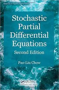 Stochastic Partial Differential Equations, Second Edition