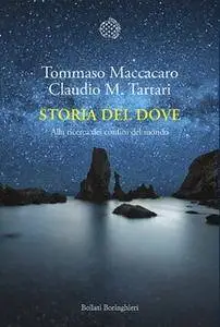 Tommaso Maccacaro, Claudio M. Tartari - Storia del dove